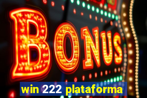 win 222 plataforma